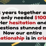 $100 Ask Tests 6-Year Romance, Girlfriend’s Hesitation Stuns Him