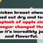 Apple Cider Vinegar Trick Keeps Chicken Breast Juicy and Flavorful