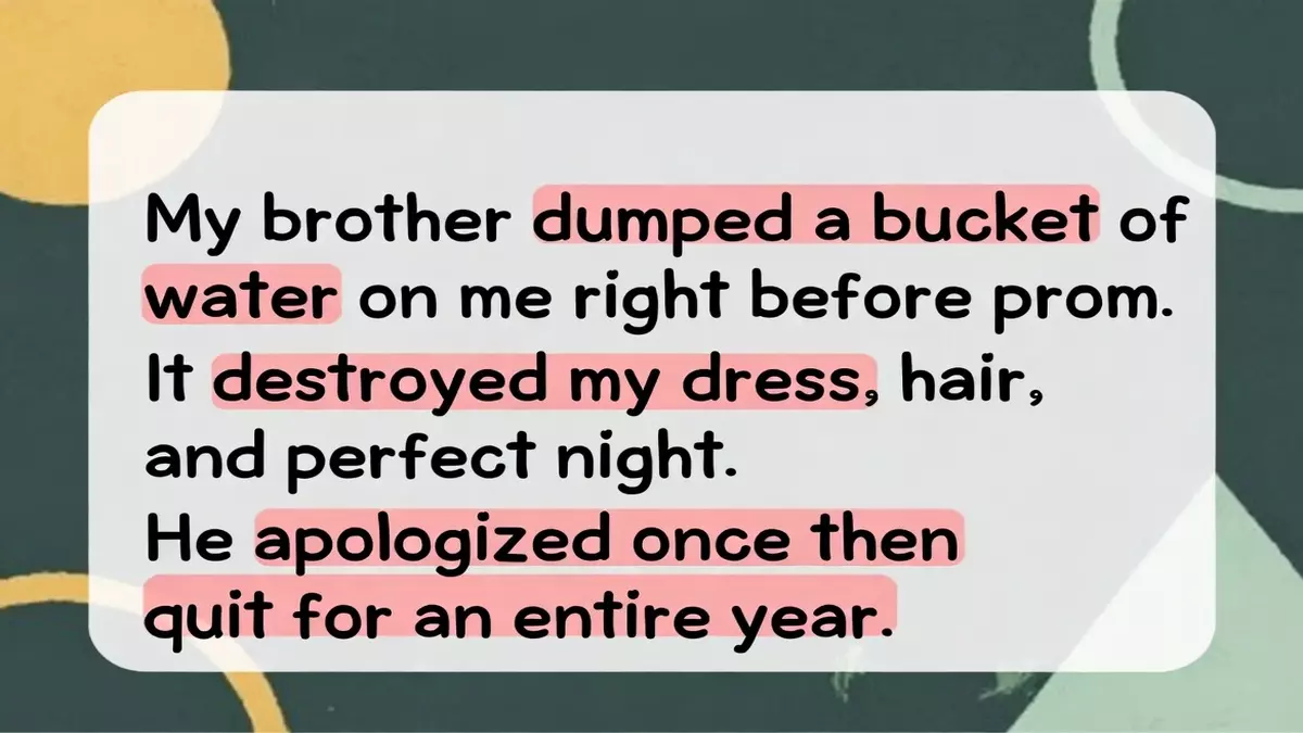 Brother’s Prom Prank Ruins Sister’s Night, Then He Quits Apologizing for a Year