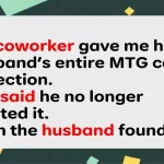 Coworker Secretly Gave Away Husband’s MTG Card Collection