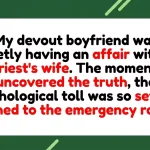 Devout Boyfriend’s Secret Affair With Priest’s Wife Ends in ER