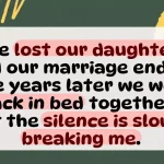Divorced Exes Reunite in Bed After Losing Daughter