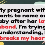 Expectant Dad Torn Over Naming Baby After Wife’s Late Husband