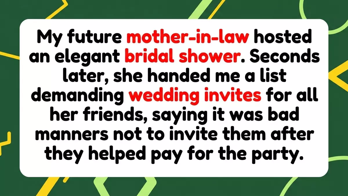 Future Mother-In-Law Hosts Bridal Shower, Then Demands Wedding Invites for All Her Friends