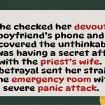 Girlfriend Exposes Devout Boyfriend’s Affair With Priest’s Wife