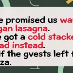 Host Promises Vegan Lasagna but Serves Cold Stacked Salad, Guests Head for Pizza