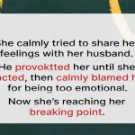Husband’s Gaslighting Pushes Wife to Breaking Point