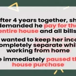 Man Refuses to Buy House With Girlfriend Over ‘Pay Everything’ Demand
