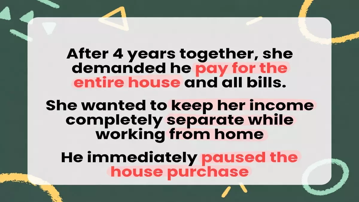 Man Refuses to Buy House With Girlfriend Over ‘Pay Everything’ Demand
