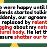 Norms Over Nature: Boyfriend’s Sudden Turnaround on Body Hair Sparks Serious Trust Crisis