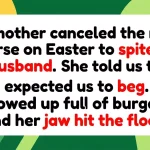 The Easter Ultimatum: When Holiday Dinner Becomes a Power Struggle