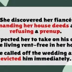 Woman Evicts Fiancé After He Demands Her House Deeds and Refuses Prenup